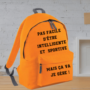 sac à dos "Pas facile d'être intelligente et sportive, mais ça va, je gère !"