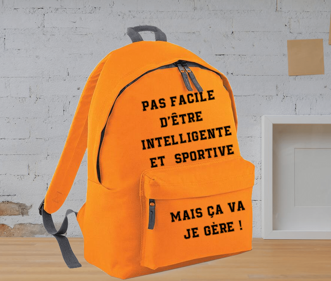 sac à dos "Pas facile d'être intelligente et sportive, mais ça va, je gère !"