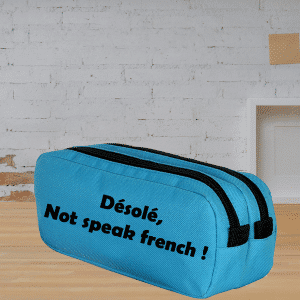 Trousses deux compartiments "Désolé, Not speak french !"