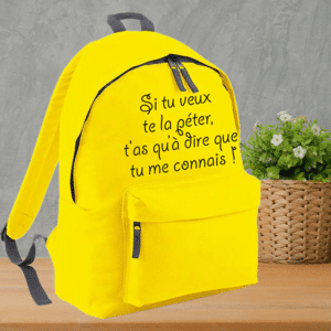 Sac à dos "star", impression DTF "situ veux te la péter, t'as qu'a dire que tu me connais !"